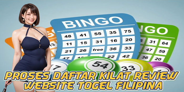 Proses Daftar Kilat Review Website Togel Filipina