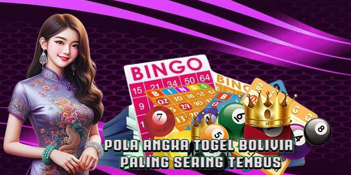 Pola Angka Togel Bolivia Paling Sering Tembus